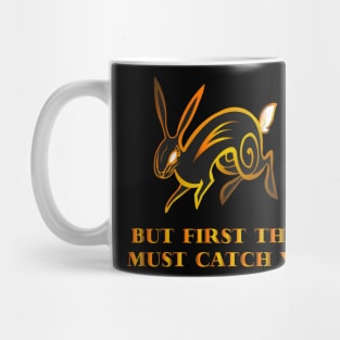 but first they must catch you (watership down) Mug